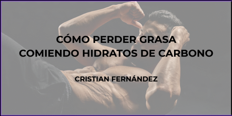 Captura de pantalla 2025-10-29 121821 Cómo perder grasa comiendo hidratos de carbono